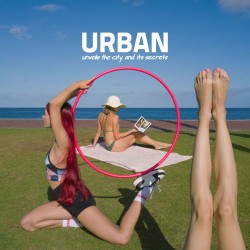 URBAN Unveils the City and its Secrets - Vol. 10